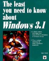 The Least You Need to Know About Windows 3.1 0911625747 Book Cover