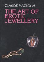 The Art of Erotic Jewelery 8873010539 Book Cover