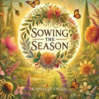 Sowing the Season B0F88JMYV3 Book Cover