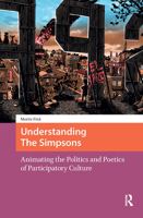 Understanding the Simpsons: Animating the Politics and Poetics of Participatory Culture 9462988315 Book Cover