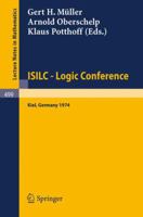 ISILC - Logic Conference: Proceedings of the International Summer Institute and Logic Colloquium, Kiel 1974 3540075348 Book Cover