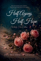 Half Agony, Half Hope - Wholly Free Edition 1970665084 Book Cover