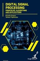 Digital Signal Processing: Principles, Algorithms and Applications 1787154017 Book Cover
