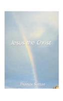 Jesus the Christ 1585005177 Book Cover