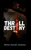 Thrill of Destiny B0948LNRLN Book Cover