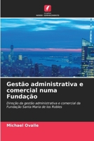 Gestão administrativa e comercial numa Fundação 6206979210 Book Cover