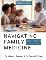 Navigating Family Medicine: Primary Care Essentials for USMLE Step 2, ABFM Board Review and Clinical Practice B0GZBDB6RM Book Cover