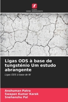 Ligas ODS à base de tungsténio Um estudo abrangente (Portuguese Edition) 6209579531 Book Cover