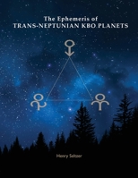 The Ephemeris of Trans-Neptunian KBO Planets 1934976695 Book Cover