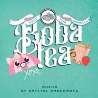 LuLu the Umbrella Making Boba Tea: Easy Recipe Strawberry PB&J Boba Tea B0BPGQ89W4 Book Cover