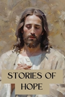Stories Of Hope: Meeting Jesus In Everyday Life B0DPVK89RV Book Cover