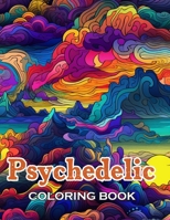 Psychedelic Coloring Book: 100+ Fun, Easy, and Relaxing Coloring Pages B0CWHJ7GCB Book Cover