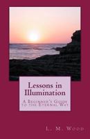 Lessons in Illumination 1484826175 Book Cover