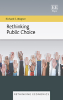 Rethinking Public Choice 1802204733 Book Cover