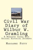 Civil War Diary of Wilbur W. Gramling 1539984125 Book Cover