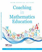 NCSM Essential Actions: Coaching in Mathematics Education 0989076539 Book Cover
