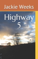 Highway 5 B08HGTSZWD Book Cover