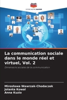 La communication sociale dans le monde réel et virtuel, Vol. 2 (French Edition) 6208317630 Book Cover