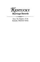 Kentucky Marriage Records from the Register of the Kentucky Historical Society 0806310421 Book Cover