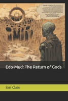 Edo-Mud: The Return of Gods B0F1MC5TZN Book Cover