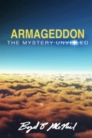 "Armageddon" The Mystery Unveiled: The Mount Of Congregation 1518808875 Book Cover