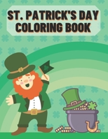 St. Patrick's Day Coloring Book: Fun Coloring Book For Kids on the Occasion St. Patrick's Day! B08WZH8MJC Book Cover