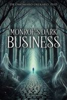 Monroe’s Dark Business 1966265638 Book Cover