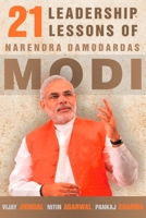 21 Leadership Lessons of Narendra Damodardas Modi 9381841489 Book Cover