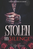 Stolen in Silence: A Brother’s Best Friend Mafia Romance B0GW3QMN75 Book Cover