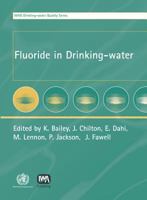 Fluoride in Drinking-water (World Health Organisation Drinking Water) 1900222965 Book Cover