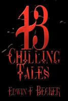 13 Chilling Tales 146342745X Book Cover