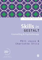 Skills in Gestalt Counselling & Psychotherapy (Skills in Counselling & Psychotherapy Series) 0761956999 Book Cover