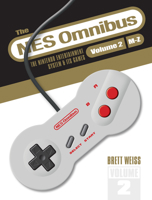 The NES Omnibus: The Nintendo Entertainment System and Its Games, Volume 2 (M-Z) 0764362488 Book Cover