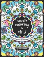 doodle coloring & chill 😊: A cute doodle mandala coloring book for quarantine B094GY7GY1 Book Cover