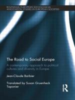 The Road to Social Europe: A Contemporary Approach to Political Cultures and Diversity in Europe 1138020141 Book Cover