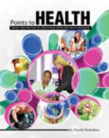 Points to Health: Theory and Practice of Health Education and Health Behavior 1465220895 Book Cover