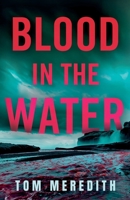 Blood in the Water 1836281676 Book Cover