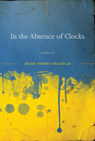 In the Absence of Clocks 0809331039 Book Cover