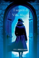 I Segreti di Villa Magno B0CGL7JPWL Book Cover