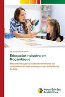 Educação inclusiva em Moçambique (Portuguese Edition) 6208842298 Book Cover