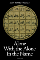 Alone with the Alone in the Name 1887752757 Book Cover