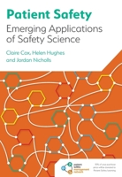 Patient Safety: Emerging Applications of Safety Science 1801610835 Book Cover