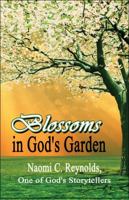 Blossoms in God's Garden 1606728024 Book Cover