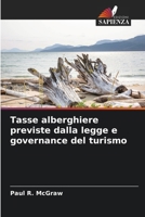 Tasse alberghiere previste dalla legge e governance del turismo (Italian Edition) 6209752896 Book Cover