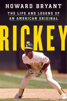 Rickey: The Life and Legend of an American Original 0358047315 Book Cover
