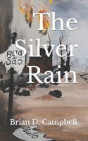 The Silver Rain B0BRZ7GVWY Book Cover