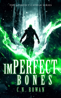 Imperfect Bones (The Imperfect Cathar) 1036710777 Book Cover