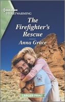 The Firefighter's Rescue: A Clean and Uplifting Romance 1335584978 Book Cover