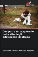 Comporre un acquerello della vita degli adolescenti di strada (Italian Edition) 6207018311 Book Cover