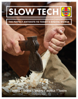 Slow Tech: The Art of Sustainable Crafts 1785216163 Book Cover
